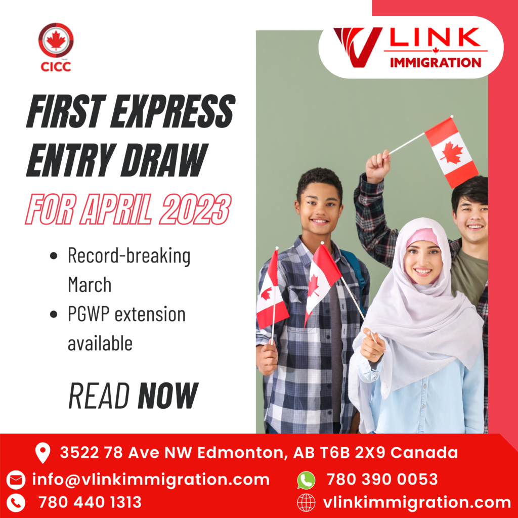 First Express Entry Draw 2023 For April Is Held By IRCC