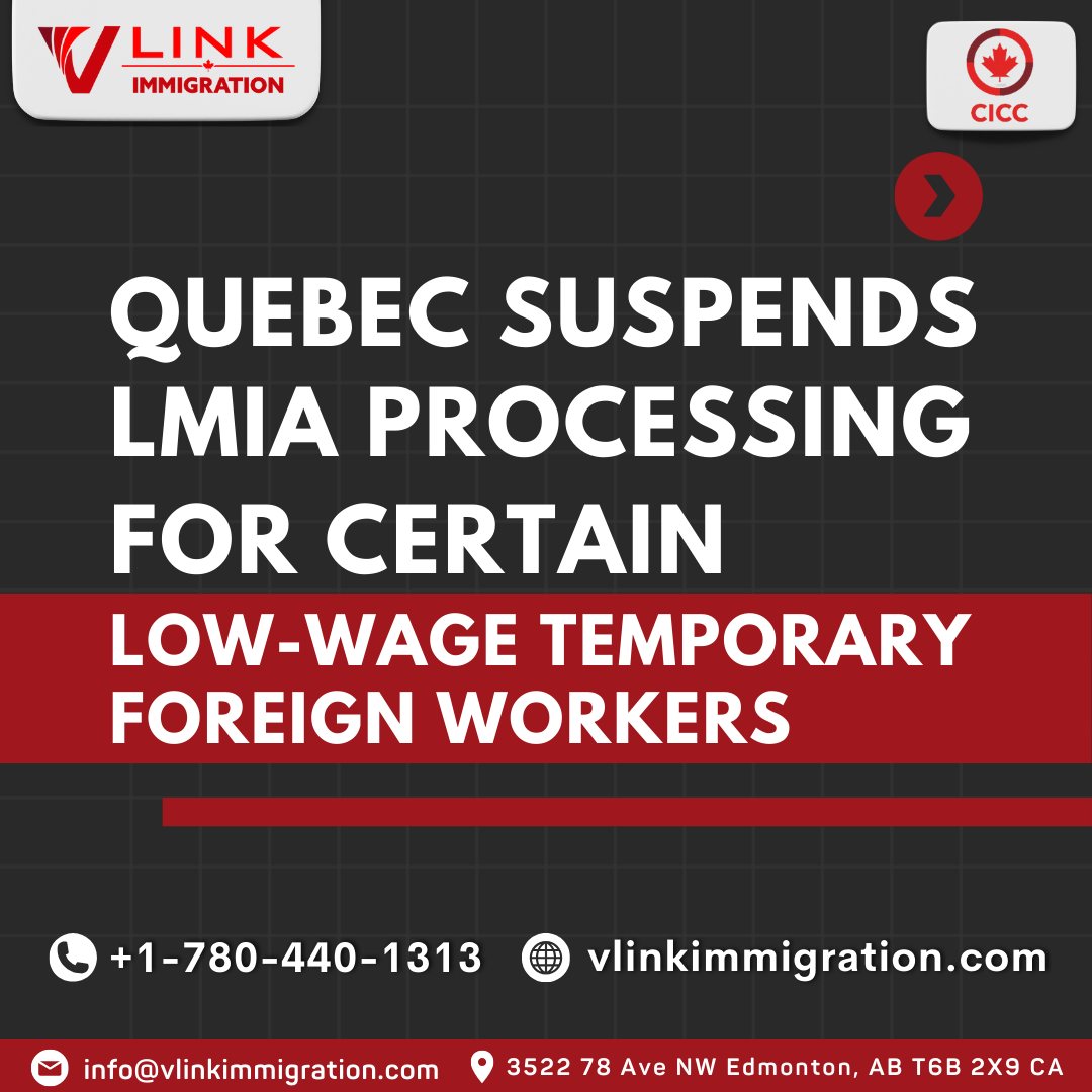 Quebec Suspends LMIA Approvals